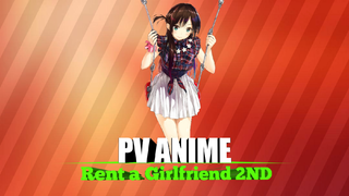 PV ANIME : Rent a Girlfriend Season 2