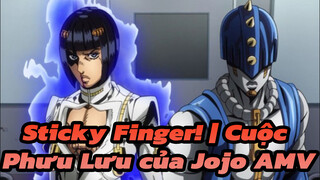 Sticky Finger! | Cuộc Phưu Lưu của Jojo AMV