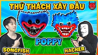 Mini World Thử thách xây đầu Poppy Playtime kinh dị cùng Hacker