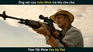 Băng Đảng Xã Hội Đen Đụng Nhầm Ông Nội Của John Wick | Tóm Tắt Phim TAY XẠ THỦ | Cuồng Phim Review