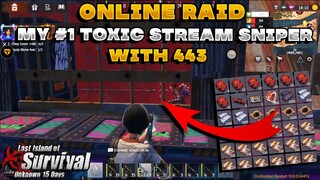 Raiding My Toxic Stream Snipers Onikuma legion Last Island of Survival |Last Day Rules Survival| 443