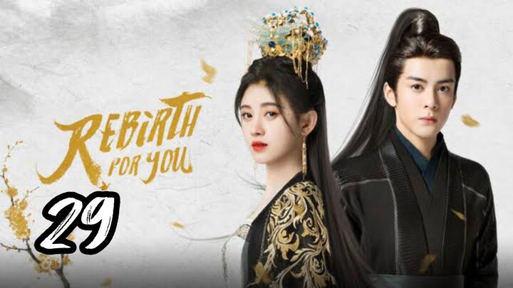 Rebirth for You Episode 29
