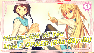 [Nisekoi-Giả Vờ Yêu] Mùa 2 OP&ED (Bản đầy đủ) Tổng hợp_C