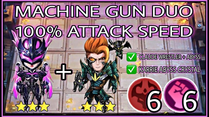 3 STAR KARRIE &  3 STAR CLAUDE MACHINE GUN DUO 100% ATTACK SPEED | 6 ABYSS 6 WRESTLER | TOP 1 GLOBAL