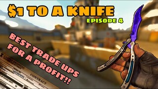 BEST CSGO TRADE UPS FOR A PROFIT TO GET A KNIFE | $1 TO A KNIFE #4 CSGO Trade-ups 2020 | elsu