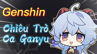 Chiêu Trò Của Ganyu