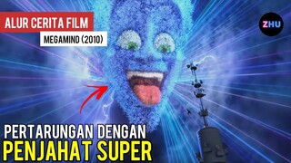 AWALNYA TIDAK DI AKUI OLEH MASYARAKAT SEKARANG JADI PAHLAWAN • Alur Cerita Megamind (2010)