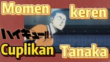 [Haikyuu!!] Cuplikan | Momen keren Tanaka