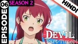 The Devil is A PartTimer Season 2 Episode 6 Explained in Hindi