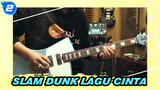 SLAM DUNK | [Gitar Listrik Tunggal] LAGU CINTA (Cover Fan Yi)_2