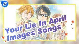 [Your Lie In April] BD Special CD1 / Images Songs Compilation Vol.1_C2