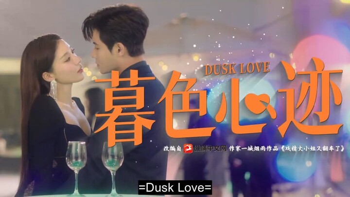 DUSK LOVE EPISODE 3 (ENG SUB)