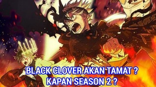 Black Clover akan Tamat di Episode 170 ? - Kapankah akan Dilanjutkan kembali? Black Clover Season 2?