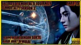 PERANG DI MULAI!! - ALUR CERITA DONGHUA A RECORD'S OF A MORTAL JOURNEY TO IMMORTALITY SEASON 2 #19