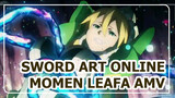 Sword Art Online 
Momen Leafa AMV