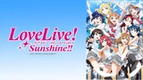 Love Live Sunshine tagalog Episode 1