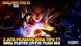 Lei Shan Memproleh Warisan Guntur Alam Semesta ‼️ - ALUR CERITA SWALLOWED STAR EPS 122