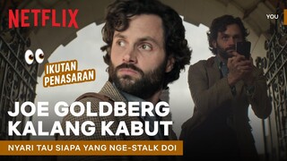 Setelah 3 Season, Kali Ini Joe Goldberg yang Dibikin Rungsing | You | Clip