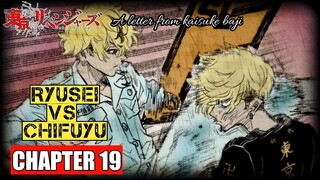 TOKYO REVENGERS A LETTER FROM KAISUKE BAJI CHAPTER 19 FULL - RYUSEI VS CHIFUYU !!