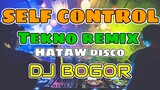 SELF CONTROL - DISCO 8'S REMIX | DJ BOGOR disco remix 2021