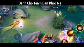 Đánh Cho Team Bạn Khóc Nè