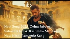Zohra Jabeen New Song 2025 Salman Khan & Rashmika Mandanna