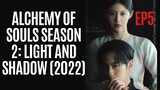 Alchemy of Souls Season 2: Light and Shadow (2022) Episode 5