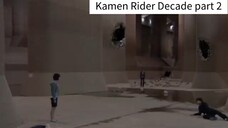 Kamen Rider Decade part 2