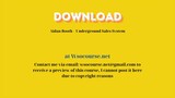 Aidan Booth – Underground Sales System – Free Download Courses