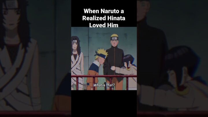 When Naruto Realized Hinata Loved Him#shorts #naruto