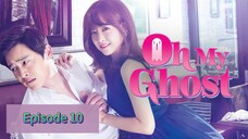 OH MY GHOST Episode 10 Tagalog Dubbed