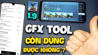 GFX TOOL PUBG MOBILE 1.9 | ỨNG DỤNG GIẢM LAG HUYỀN THOẠI NÀY CÒN DÙNG ĐƯỢC KHÔNG ?