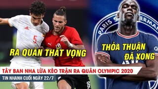 TIN NHANH CUỐI NGÀY 22/7 | Tây Ban Nha gây thất vọng trận ra quân, Pogba SẴN SÀNG cập bến PSG