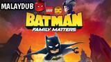 Lego DC Batman Family Matters (2019) | MALAYDUB