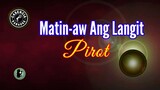Matin-aw Ang Langit (Karaoke) - Pirot
