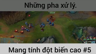 Những pha xử lý mang tính đột biến cao trong game LMHT phần 5