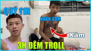 (Troll)Cười Đau Bụng Khi Cùng Quý11N Qua Chỗ Nhân Gồm Đang Ngủ Lúc 3h Đêm Phá Không Cho Ngủ