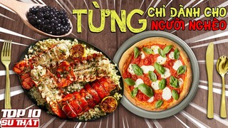 Top 10 Món Ăn SANG CHẢNH Từng Chỉ Dành Cho NGƯỜI NGHÈO ➤ Top 10 Sự Thật Thú Vị