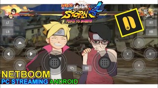 NARUTO STORM 4 DI NETBOOM ANDROID BORUTO & SARADA COMBO