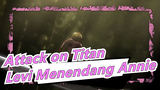 [Attack on Titan / 1080P] Levi Menendang Annie! / 60FPS