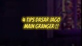4 tips dasar main Granger, menurut kalian gimana nih ?#grangermlbb #Bestofbest #Bstationmlbb #mlbb
