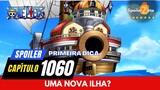 ONE PIECE 1060 - PRIMEIRA DICA DE SPOILER - NOVA ILHA?