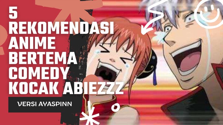 5 REKOMENDASI ANIME BERGENRE KOMEDI [ KOCAK ABIEZZZ ]