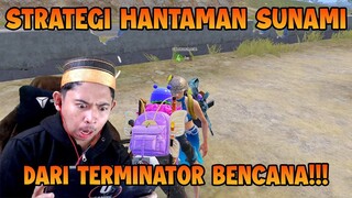 STRATEGI HANTAMAN TSUNAMI DARI SANG TERMINATOR BEBAN!!!! | PUBG Mobile