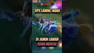 Tips laning nana di jamin lawan kena mental #mlbb #mobilelegends #mlbbcreatorcamp