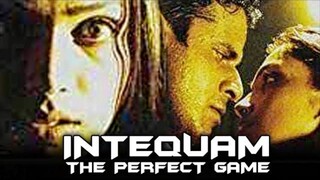 Intequam the parfect game full hindi movie