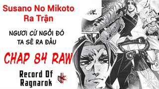 RAW CHAP MỚI 84. Lộ Diện 2 Vị Thần Cuối Cùng. Susano No Mikoto. Anubis.