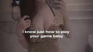 i know how to play baby~