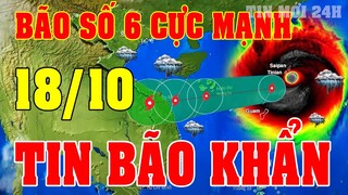 Tin bão Mới Nhất | Dự báo thời tiết hôm nay ngày mai 18/10 | dự báo thời tiết 3 ngày tới#thoitiet