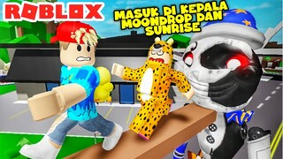 BANG BOY MASUK DI DALAM KEPALA SUNRISE DAN MOONDROP DI ROBLOX